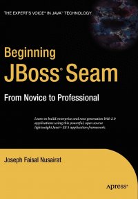 Beginning Jboss Seam. From Novice to Professional