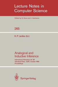 Analogical and Inductive Inference. International Workshop AII'86 Wendisch-Rietz, GDR, October 6-10, 1986, Proceedings