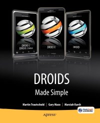 DROIDS Made Simple. For the DROID, DROID X, DROID 2, and DROID 2 Global