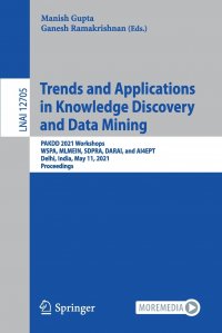 Trends and Applications in Knowledge Discovery and Data Mining. PAKDD 2021 Workshops, WSPA, MLMEIN, SDPRA, DARAI, and AI4EPT, Delhi, India, May 11, 2021 Proceedings