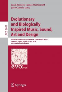 Evolutionary and Biologically Inspired Music, Sound, Art and Design. Third European Conference, EvoMUSART 2014, Granada, Spain, April 23-25, 2014, Revised Selected Papers