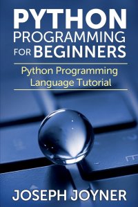 Python Programming for Beginners. Python Programming Language Tutorial