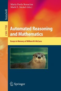 Automated Reasoning and Mathematics. Essays in Memory of William W. McCune