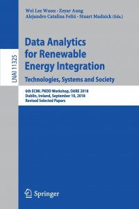 Data Analytics for Renewable Energy Integration. Technologies, Systems and Society. 6th ECML PKDD Workshop, DARE 2018, Dublin, Ireland, September 10, 2018, Revised Selected Papers