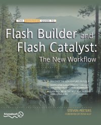 Flash Builder and Flash Catalyst. The New Workflow