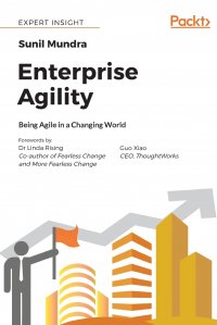 Enterprise Agility. Being Agile in a Changing World