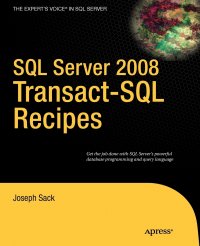 SQL Server 2008 Transact-SQL Recipes