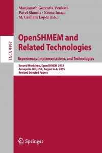 OpenSHMEM and Related Technologies. Experiences, Implementations, and Technologies. Second Workshop, OpenSHMEM 2015, Annapolis, MD, USA, August 4-6, 2015. Revised Selected Papers