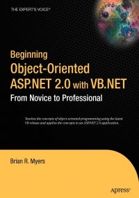 Beginning Object-Oriented ASP.NET 2.0 with VB.NET. From Novice to Professional