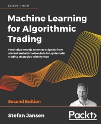 Machine Learning for Algorithmic Trading - Second Edition