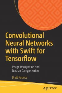 Convolutional Neural Networks with Swift for Tensorflow. Image Recognition and Dataset Categorization