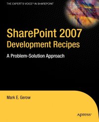 Sharepoint 2007 Development Recipes. A Problem-Solution Approach