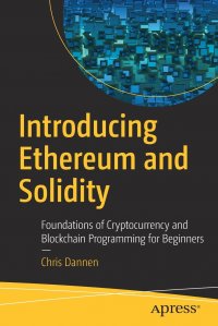 Introducing Ethereum and Solidity. Foundations of Cryptocurrency and Blockchain Programming for Beginners