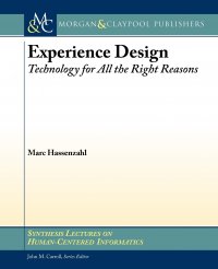 Experience Design. Technology for All the Right Reasons