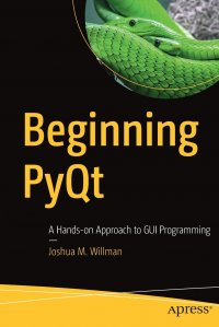 Beginning PyQt. A Hands-on Approach to GUI Programming