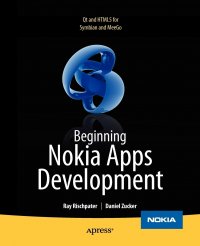 Beginning Nokia Apps Development. Qt and HTML5 for Symbian and MeeGo