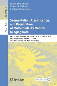 Segmentation, Classification, and Registration of Multi-modality Medical Imaging Data. MICCAI 2020 Challenges, ABCs 2020, L2R 2020, TN-SCUI 2020, Held in Conjunction with MICCAI 2020, Lima, P