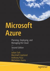 Microsoft Azure. Planning, Deploying, and Managing the Cloud