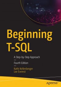 Beginning T-SQL. A Step-by-Step Approach