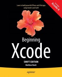 Beginning Xcode. Swift Edition