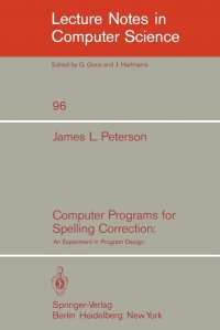 Computer Programs for Spelling Correction. An Experiment in Program Design