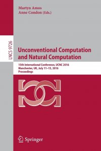 Unconventional Computation and Natural Computation. 15th International Conference, UCNC 2016, Manchester, UK, July 11-15, 2016, Proceedings