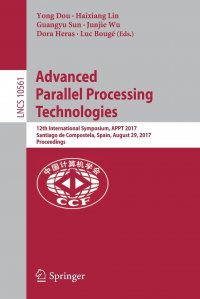 Advanced Parallel Processing Technologies. 12th International Symposium, APPT 2017, Santiago de Compostela, Spain, August 29, 2017, Proceedings