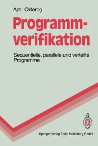 Programmverifikation. Sequentielle, parallele und verteilte Programme