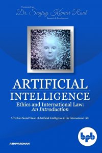 Artificial Intelligence Ethics and International Law. A Techno-Social Vision of Artificial Intelligence in the International Life