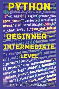 PYTHON  BEGINNER - INTERMEDIATE LEVEL