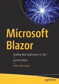 Microsoft Blazor. Building Web Applications in .NET