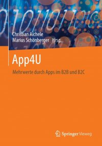 App4U. Mehrwerte durch Apps im B2B und B2C