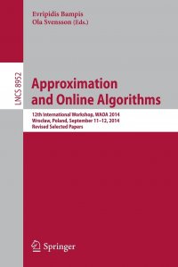 Approximation and Online Algorithms. 12th International Workshop, WAOA 2014, Wroclaw, Poland, September 11-12, 2014, Revised Selected Papers