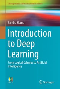 Introduction to Deep Learning. From Logical Calculus to Artificial Intelligence