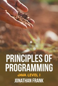 Principles of Programming. Java Level 1