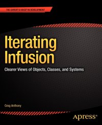 Iterating Infusion. Clearer Views of Objects, Classes, and Systems