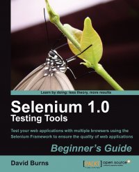 Selenium 1.0 Testing Tools. Beginner's Guide