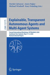 Explainable, Transparent Autonomous Agents and Multi-Agent Systems. Second International Workshop, EXTRAAMAS 2020, Auckland, New Zealand, May 9-13, 2020, Revised Selected Papers