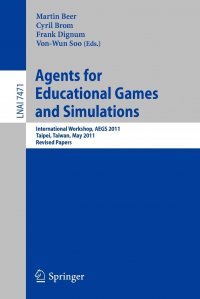 Agents for Educational Games and Simulations. International Workshop, Aegs 2011, Taipei, Taiwan, May 2, 2011, Revised Papers