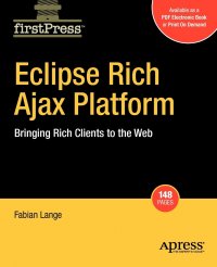 Eclipse Rich Ajax Platform. Bringing Rich Client to the Web