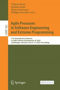 Agile Processes in Software Engineering and Extreme Programming. 21st International Conference on Agile Software Development, XP 2020, Copenhagen, Denmark, June 8.12, 2020, Proceedings