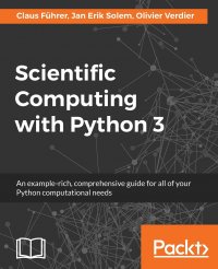 Scientific Computing with Python 3. An example-rich, comprehensive guide for all of your Python computational needs