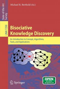 Bisociative Knowledge Discovery. An Introduction to Concept, Algorithms, Tools, and Applications