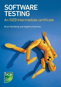 Software Testing. An Iseb Intermediate Certificate