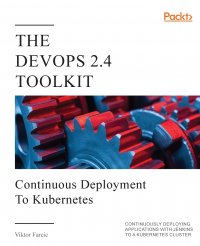 The DevOps 2.4 Toolkit