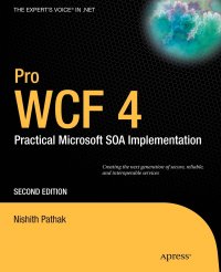 Pro Wcf 4. Practical Microsoft Soa Implementation