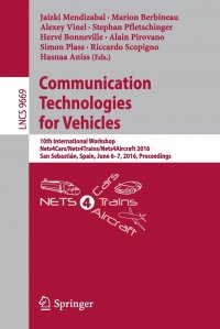 Communication Technologies for Vehicles. 10th International Workshop, Nets4Cars/Nets4Trains/Nets4Aircraft 2016, San Sebastian, Spain, June 6-7, 2016, Proceedings