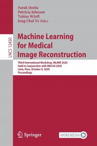 Machine Learning for Medical Image Reconstruction. Third International Workshop, MLMIR 2020, Held in Conjunction with MICCAI 2020, Lima, Peru, October 8, 2020, Proceedings