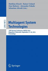 Multiagent System Technologies. 14th German Conference, MATES 2016, Klagenfurt, Osterreich, September 27-30, 2016. Proceedings