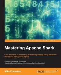 Mastering Apache Spark